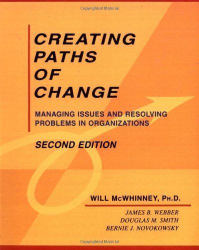 Will McWhinney/Creating Paths of Change@ Managing Issues and Resolving Problems in Organiz@Printing ?Ie